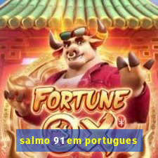 salmo 91 em portugues